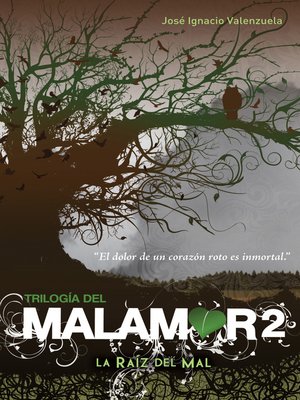 cover image of La raíz del mal (Trilogía del Malamor 2)